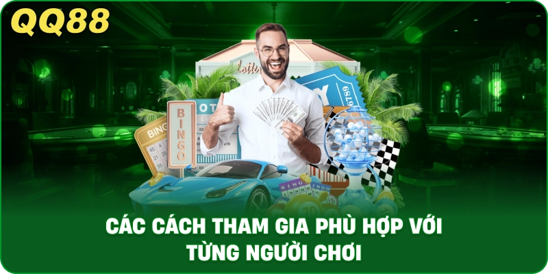 cac_cach_tham_gia_phu_hop_voi_tung_nguoi_choi_1x