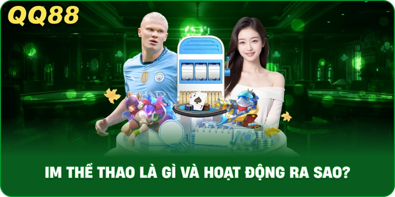im_the_thao_la_gi_va_hoat_dong_ra_sao__1x