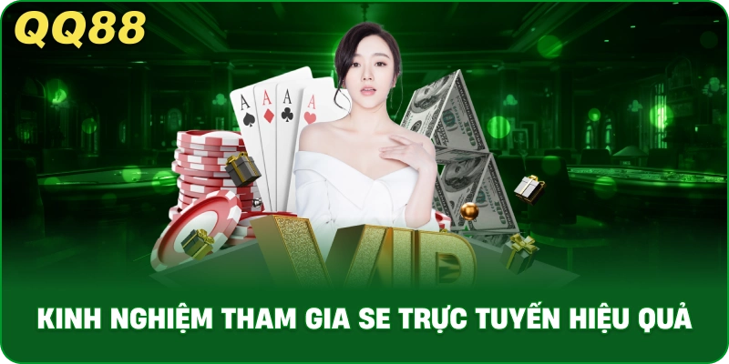 kinh_nghiem_tham_gia_se_truc_tuyen_hieu_qua_1x