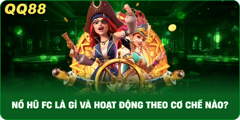 no-hu-fc-la-gi-va-hoat-dong-theo-co-che-nao